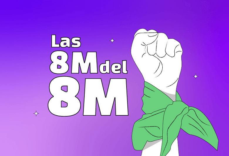 Día Internacional de la Mujer: las 8 M del 8M